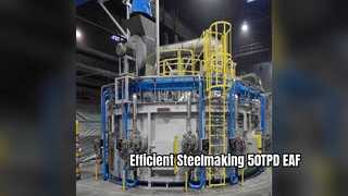 Solução eficiente de fabricação de aço em forno elétrico a arco 50TPD